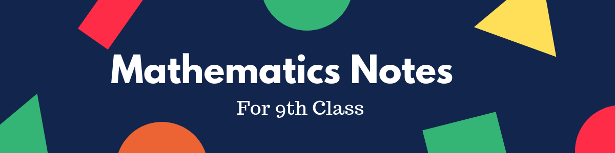 9th Class Maths Notes and Solutions pdf Download 