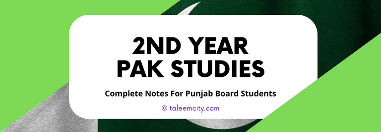 2nd Year Pak Study Notes