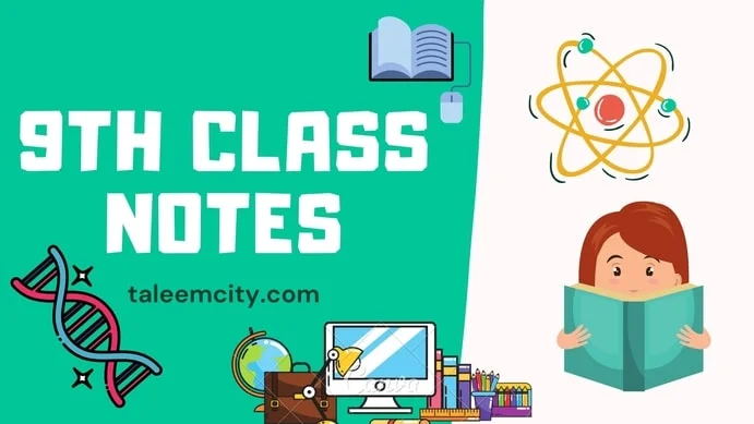 9th Class Notes for All Subjects in PDF - Taleem City