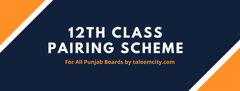 2nd Year Pairing Scheme 2024 for All Subjects - Punjab Boards - Taleem City